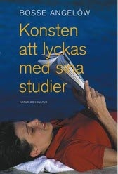 Konsten att lyckas med sina studier; Bosse Angelöw; 2003