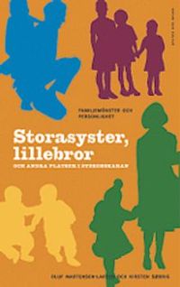 Storasyster, lillebror och andra platser i syskonskaran; Oluf Martensen-Larsen, Kirsten Sørrig; 2004