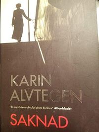 Saknad; Karin Alvtegen; 2004