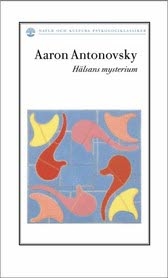 Hälsans mysterium; Aaron Antonovsky; 2005