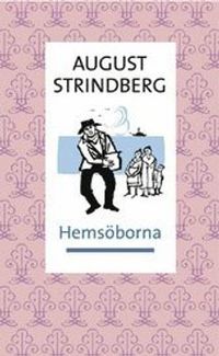 Hemsöborna; August Strindberg; 2006
