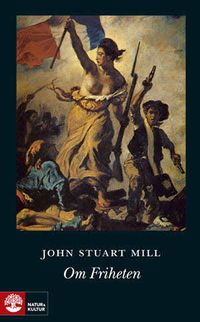 Om friheten; John Stuart Mill; 2009