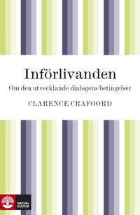 Införlivanden; Clarence Crafoord; 2010