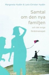 Samtal om den nya familjen; Lars-Christer Hydén, Margareta Hydén; 2010