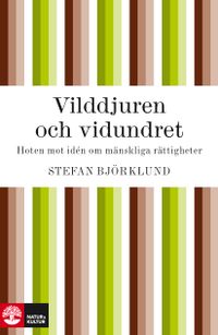 Vilddjuren och vidundret; Stefan Björklund; 2010