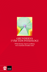 Grunderna i vår tids psykologi; Philip Hwang, Ingvar Lundberg, Jerker Rönnberg, Ann-Charlotte Smedler; 2012