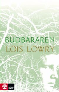 Budbäraren; Lois Lowry; 2016