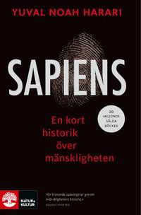 Sapiens : en kort historik över mänskligheten; Yuval Noah Harari; 2020