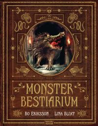 Monsterbestiarium; Lina Blixt, Bo Eriksson; 2018