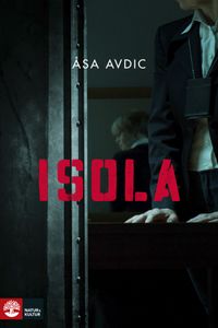 Isola; Åsa Avdic; 2017