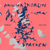 Stacken; Annika Norlin; 2023