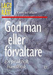 Fälldin, K/God man eller förvaltare; K Fälldin; 1996