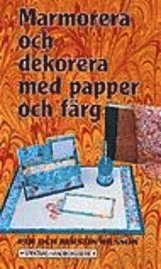 Marmorera och dekorera med papper och färg; Per Nilsson, Kerstin Nilsson; 1996