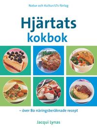 Hjärtats kokbok : över 80 näringsberäknade recept; Jacqui Lynas; 2003