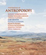 Inspirerad av antroposofi; Maria Bergom Larsson, Ursula Flatters, Ronny Ambjörnsson...; 2004