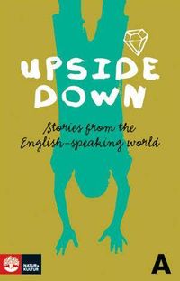 Upside Down A Textbok : stories from the english-speaking world; Alastair Henry; 2008