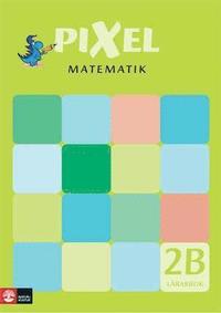 Pixel matematik 2B Lärarbok; Bjørnar Alseth, Henrik Kiregaard, Mona Røsseland; 2008