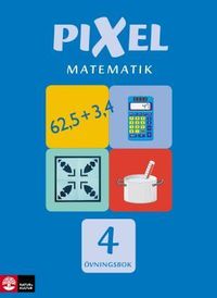 Pixel Matematik 4 Övningsbok; Bjørnar Alseth, Mona Røsseland, Gunnar Nordberg; 2007