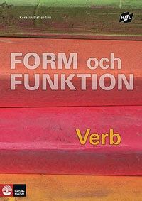 Mål Form och funktion Verb; Kerstin Ballardini; 2009