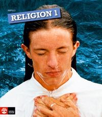 Impuls Religion 7-9 Grundbok 1; Katarina Lycken, Lennart Göth; 2008