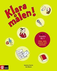 Klara målen - Läsa, tala och samtala; Katarina Herrlin, Ida Nilsson; 2009