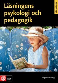 Läsningens psykologi och pedagogik; Ingvar Lundberg; 2010