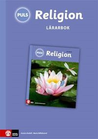 PULS Religion 4-6 Lärarbok; Annica Rodell, Maria Willebrand; 2012