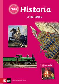 PULS Historia 4-6 Arbetsbok 3; Göran Körner, Per Lindberg; 2012