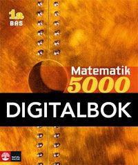 Matematik 5000 Kurs 1a Gul Lärobok Bas Digital; Lena Alfredsson, Hans Heikne, Patrik Erixon; 2012