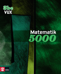 Matematik 5000 Kurs 3bc Vux; Lena Alfredsson, Kajsa Bråting, Patrik Erixon, Hans Heikne; 2013