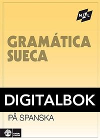 Mål Svensk grammatik på spanska Digital u ljud; Åke Viberg, Kerstin Ballardini, Sune Stjärnlöf; 2012
