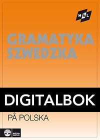 Mål Svensk grammatik på polska Digital u ljud; Åke Viberg, Kerstin Ballardini, Sune Stjärnlöf; 2013