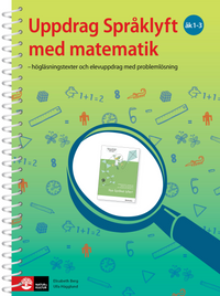 Uppdrag Språklyft med matematik åk 1-3; Elisabeth Berg, Pär Sahlin, Ulla Hägglund; 2013