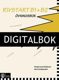 Rivstart B1+B2 Övningsbok Digitalbok ljud; Paula Levy Scherrer, Karl Lindemalm; 2012