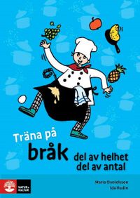 Träna på matte Bråk,helheter och delar av antal (5-pack); Maria Lindström, Ida Rudin; 2013