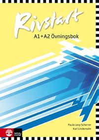 Rivstart A1+A2 Övningsbok; Paula Levy Scherrer, Karl Lindemalm; 2014