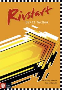 Rivstart B2+C1 Textbok; Paula Levy Scherrer, Karl Lindemalm; 2017