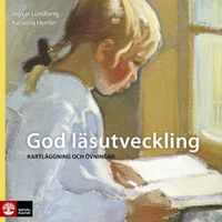 God läsutveckling - kartläggning och övningar; Katarina Herrlin, Ingvar Lundberg; 2014