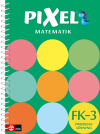Pixel FK-3 Problemlösning; Bjørnar Alseth, Ann-Christin Arnås; 2015