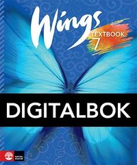 Wings 7 Textbook Digital; Kevin Frato, Anna Mellerby, Susanna Rinnesjö, Mary Glover, Richard Glover, Bo Hedberg, Per Malmberg; 2015