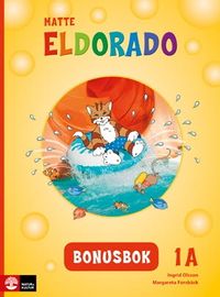 Eldorado matte 1A Bonusbok; Ingrid Olsson, Margareta Forsbäck; 2015