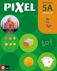 Pixel 5A Grundbok med digital färdighetsträning; Bjørnar Alseth, Mona Røsseland, Gunnar Nordberg; 2017