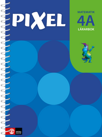 Pixel 4A Lärarbok; Bjørnar Alseth, Mona Røsseland, Gunnar Nordberg; 2016