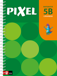 Pixel 5B Lärarbok; Bjørnar Alseth, Mona Røsseland, Gunnar Nordberg; 2017