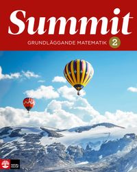 Summit 2 Grundläggande matematik; Anita Ristamäki, Grete Angvik Hermanrud; 2018