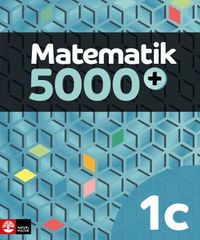 Matematik 5000+ Kurs 1c Lärobok; Lena Alfredsson, Hans Heikne, Bodil Holmström; 2018