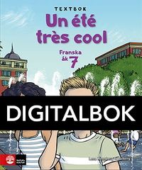 Un été très cool åk 7 Textbok Digital; Lena Wennberg Trolleberg; 2019