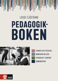 Pedagogikboken; Louise Sjöstrand; 2020