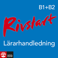 Rivstart B1+B2 Lärarhandledning Webb; Paula Levy Scherrer, Karl Lindemalm; 2019