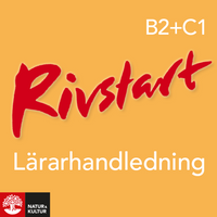 Rivstart B2+C1 Lärarhandledning Webb; Paula Levy Scherrer, Karl Lindemalm; 2019
